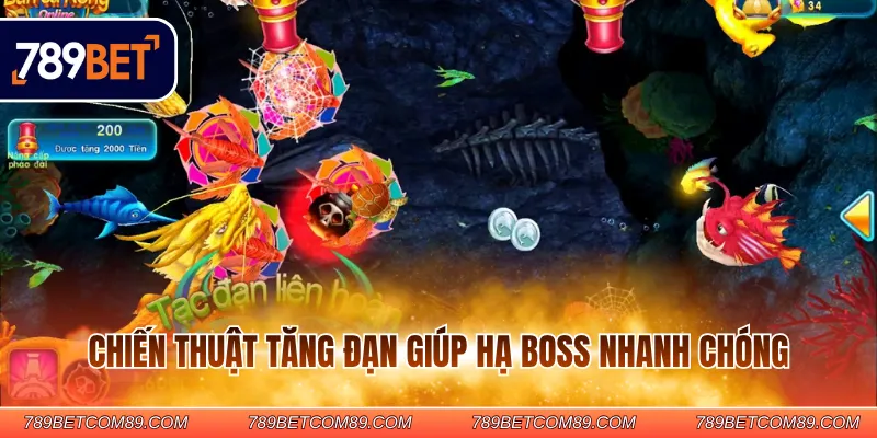 Chiến thuật tăng đạn giúp hạ boss nhanh chóng