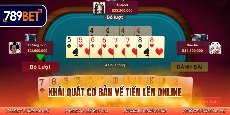 Khái quát cơ bản về tiến lên online