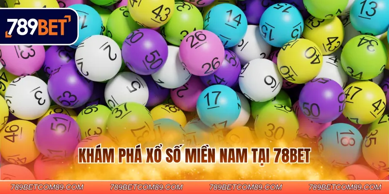 Khám phá xổ số miền Nam tại 78BET