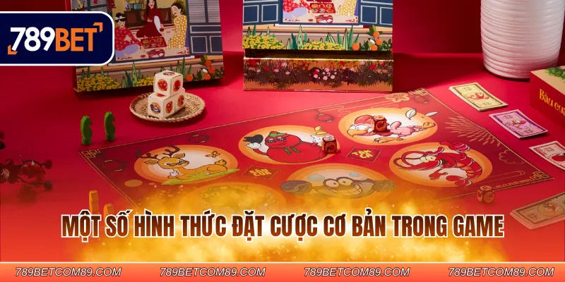 Một số hình thức đặt cược cơ bản trong game