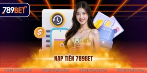 Nạp tiền 789BET